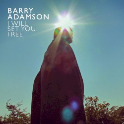 I Will Set You Free by Barry Adamson