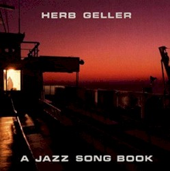 A Jazz Song Book by Herb Geller