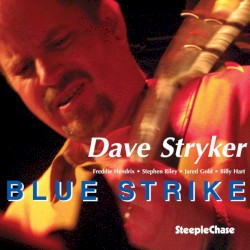 Blue Strike by Dave Stryker