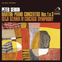 Piano Concertos Nos. 1 & 3 by Béla Bartók ;   Peter Serkin ,   Seiji Ozawa ,   Chicago Symphony Orchestra