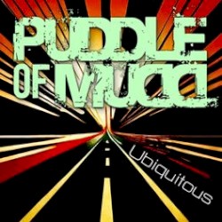 Ubiquitous by Puddle of Mudd