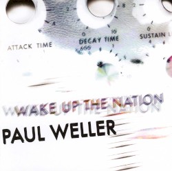 Wake Up the Nation by Paul Weller