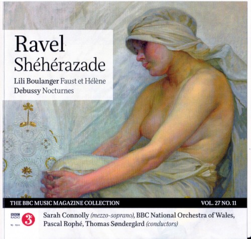 BBC Music, Volume 27, Number 11: Ravel: Shéhérazade / Boulanger: Faust et Hélène / Debussy: Nocturnes