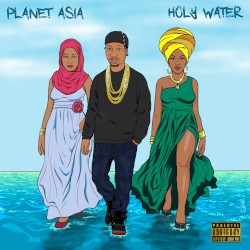 Holy Water by Planet Asia