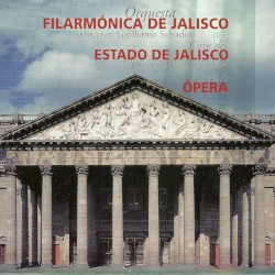 Coros de ópera by Orquesta Filarmónica de Jalisco ,   Guillermo Salvador ,   Coro del Estado de Jalisco ,   Pascual González