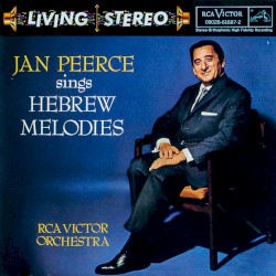 Jan Peerce Sings Hebrew Melodies by Jan Peerce