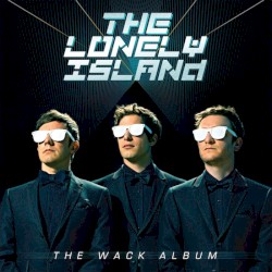 The Wack Album by The Lonely Island