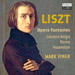 Opera Fantasies by Liszt ;   Mark Viner