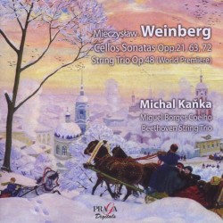 Cello Sonatas, opp. 21, 63, 72 / String Trio, op. 48 by Mieczysław Weinberg ;   Michal Kaňka ,   Miguel Borges Coelho ,   Beethoven String Trio