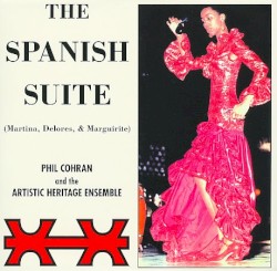 The Spanish Suite by Phil Cohran  &   The Artistic Héritage Ensemble