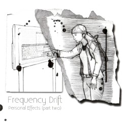 Personal Effects (Part Two) by Frequency Drift