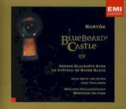 Bluebeard’s Castle by Bartók ;   Anne Sofie von Otter ,   John Tomlinson ,   Berliner Philharmoniker ,   Bernard Haitink