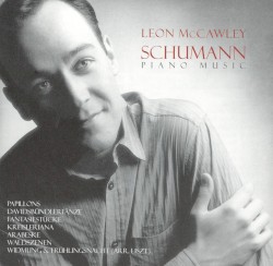 Leon McCawley plays Schumann by Schumann ;   Leon McCawley