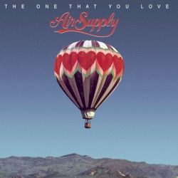 The One That You Love by Air Supply