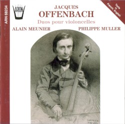 Duos pour violoncelles by Jacques Offenbach ;   Alain Meunier ,   Philippe Muller