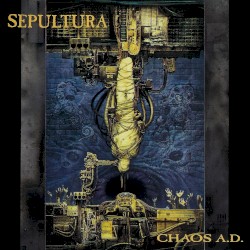 Chaos A.D. by Sepultura