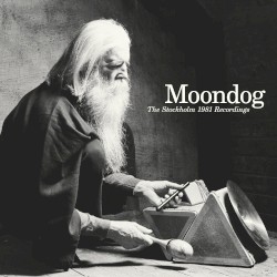 The Stockholm 1981 Recordings by Moondog
