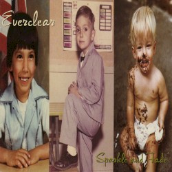 Sparkle and Fade by Everclear