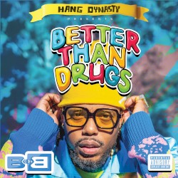 Better Than Drugs by B.o.B