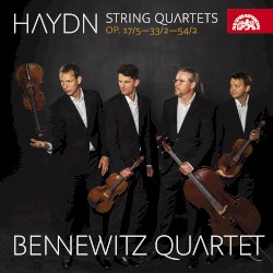Haydn: String Quartets Op. 17/5, 33/2, 54/2 by Joseph Haydn ;   Bennewitz Quartet