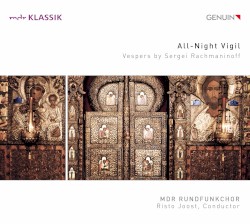 Rachmaninov: Vespers, Op. 37 by MDR Rundfunkchor Leipzig ,   Risto Joost ,   Klaudia Zeiner  &   Falk Hoffmann