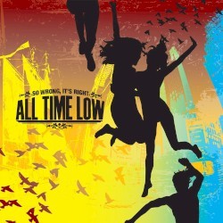 So Wrong, It’s Right by All Time Low