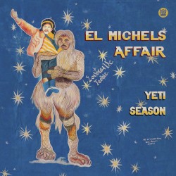Yeti Season (Deluxe Version) by El Michels Affair