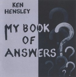 My Book of Answers by Ken Hensley