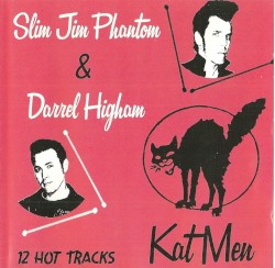 Kat Men by Slim Jim Phantom  &   Darrel Higham