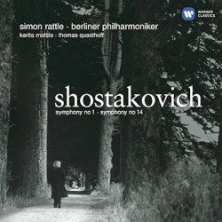 Symphony no. 1 / Symphony no. 14 by Shostakovich ;   Karita Mattila ,   Thomas Quasthoff ,   Berliner Philharmoniker ,   Simon Rattle