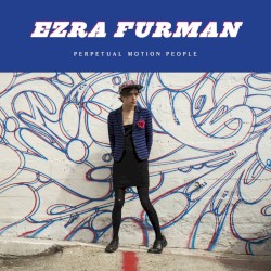 Perpetual Motion People by Ezra Furman