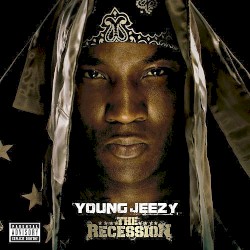 The Recession by Young Jeezy
