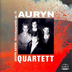 Streichquartette op. 71 by Joseph Haydn ;   Auryn Quartet