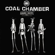Dark Days by Coal Chamber