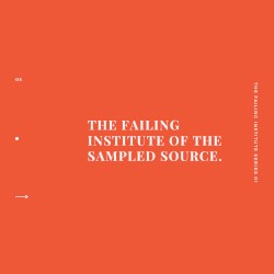 The Failing Institute of the Sampled Source by Prefuse 73