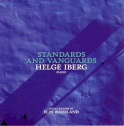 Standards and Vanguards by Helge Iberg