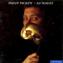 Alchemist by Philip Pickett