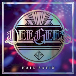 Hail Satin by Dee Gees  /   Foo Fighters
