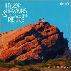 Red Light Fever by Taylor Hawkins & The Coattail Riders