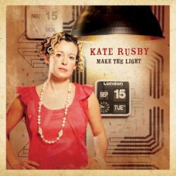 Make the Light by Kate Rusby