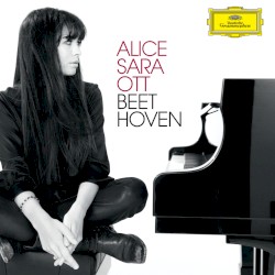 Beethoven by Ludwig van Beethoven ;   Alice Sara Ott