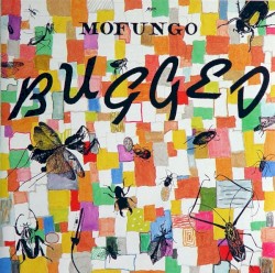 Bugged by Mofungo