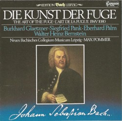 Die Kunst der Fuge by Johann Sebastian Bach ;   Neues Bachisches Collegium Musicum ,   Max Pommer