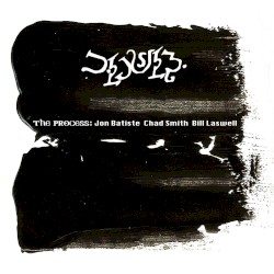 The Process by Jon Batiste ,   Chad Smith ,   Bill Laswell