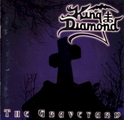 The Graveyard by King Diamond
