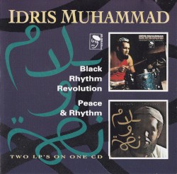 Black Rhythm Revolution / Peace & Rhythm by Idris Muhammad