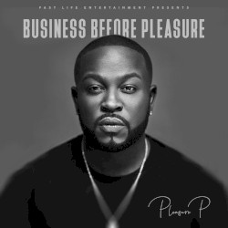 Business Before Pleasure by Pleasure P