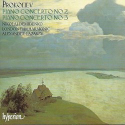 Piano Concerto no. 2 / Piano Concerto no. 3 by Prokofiev ;   Nikolai Demidenko ,   London Philharmonic ,   Alexander Lazarev