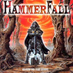 Glory to the Brave by HammerFall