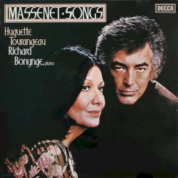 Songs by Jules Massenet ;   Huguette Tourangeau ,   Richard Bonynge